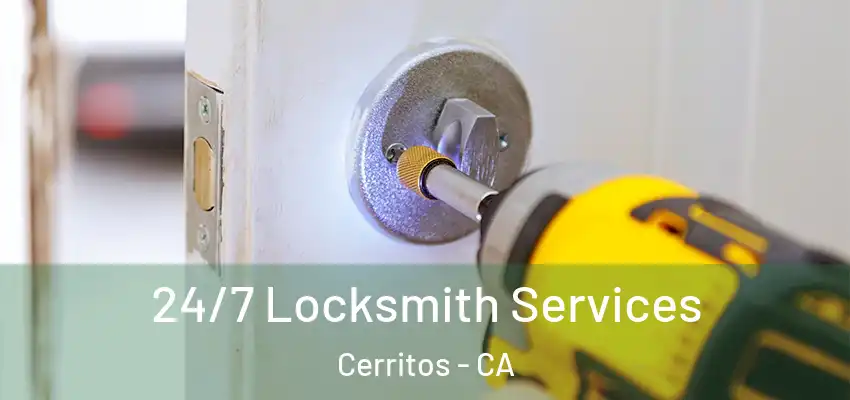 24/7 Locksmith Services Cerritos - CA