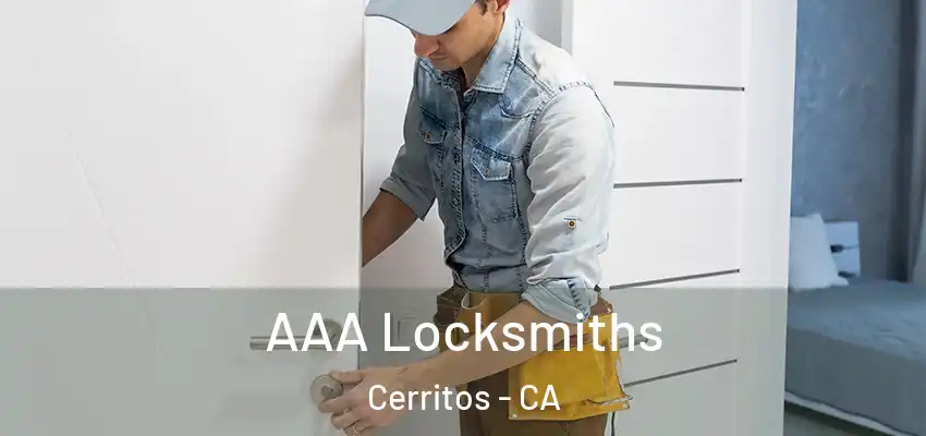 AAA Locksmiths Cerritos - CA