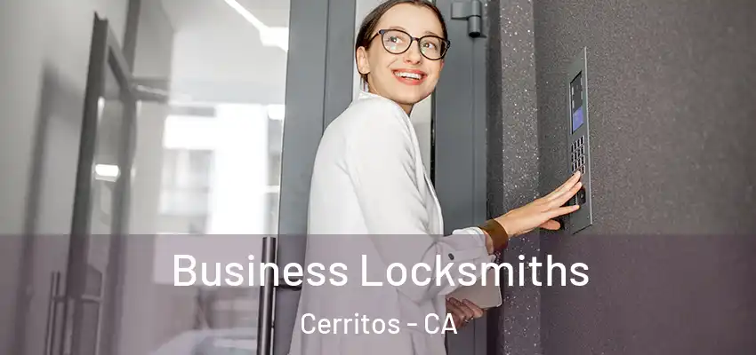 Business Locksmiths Cerritos - CA