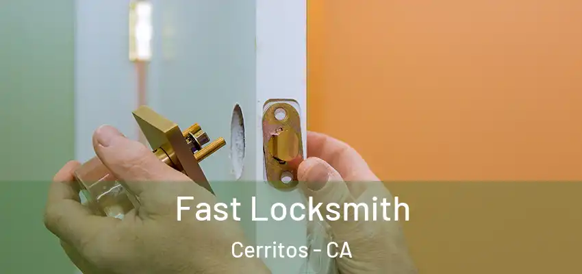  Fast Locksmith Cerritos - CA