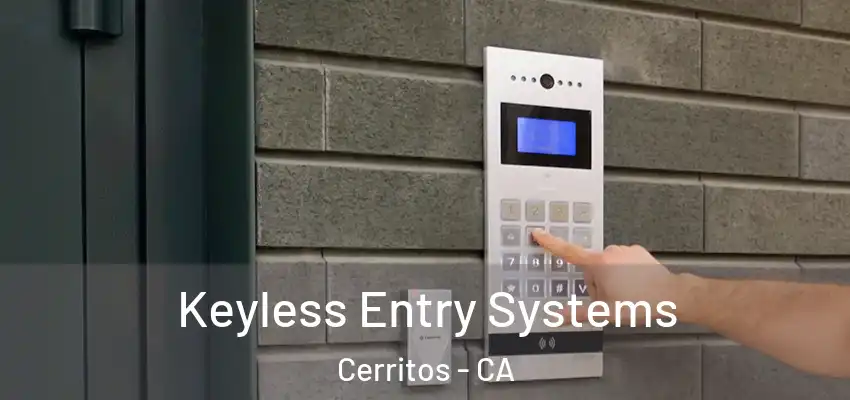  Keyless Entry Systems Cerritos - CA