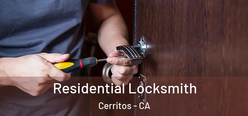  Residential Locksmith Cerritos - CA