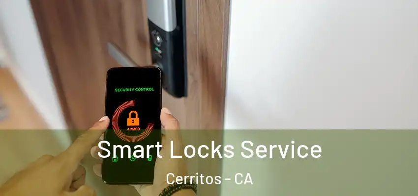  Smart Locks Service Cerritos - CA