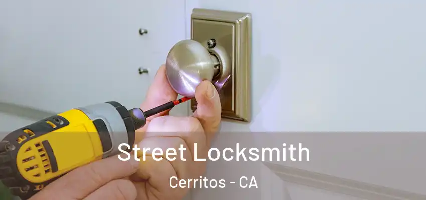  Street Locksmith Cerritos - CA