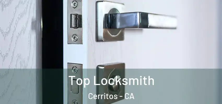  Top Locksmith Cerritos - CA
